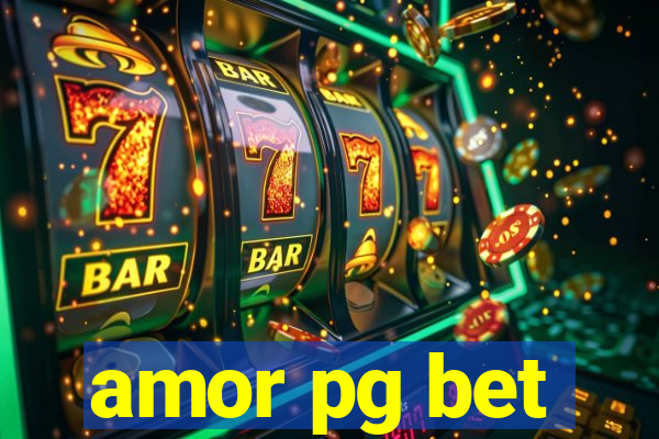 amor pg bet